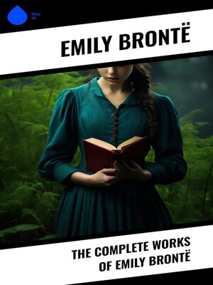 cover image of The Complete Works of Emily Brontë